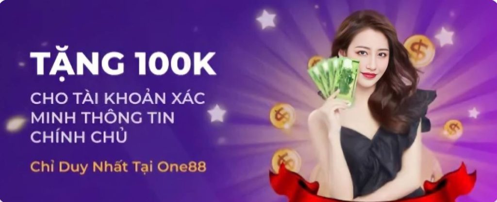 Khuyến mãi ONE88 - tặng 100K